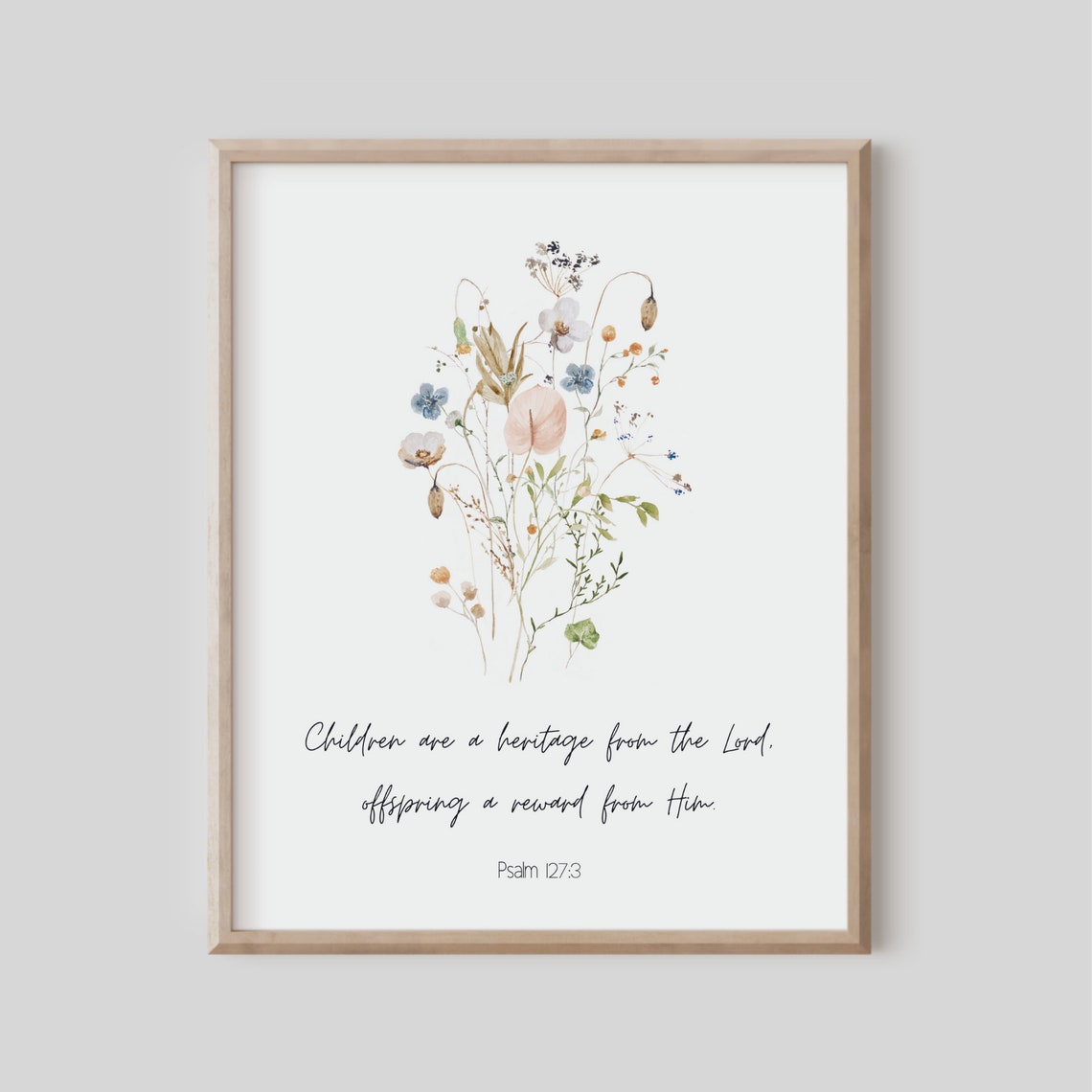 Psalm 127:3 Children Are A Heritage Bible Verse Wildflower Print
