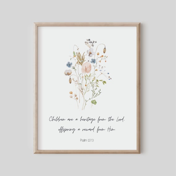 Psalm 1273 Children Are A Heritage From The Lord Bible Verse Wall Art Scripture Print Pregnancy Gift Christian Nursery Decor Baby Girl