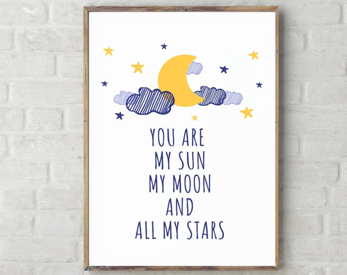 You Are My Sun My Moon And All My Stars Nursery Moon Clouds Kids Print