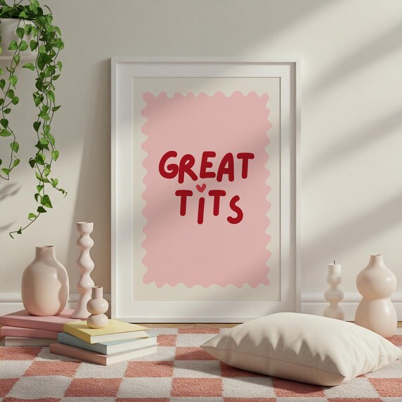 Great Tits Print Fun Bathroom Poster Typography Wall Art Bedroom Quirky Home Decor Cheeky Cute Valentines Gift