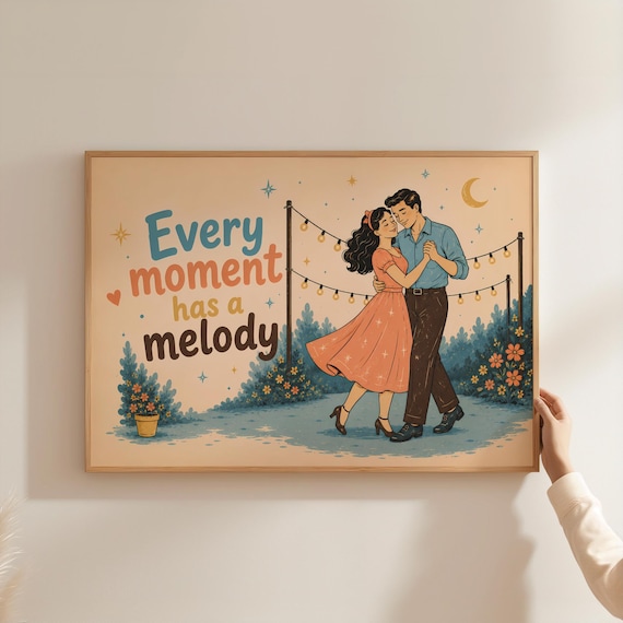 Retro Romance Typography Poster Every Moment Has A Melody Print Vintage Dancing Couple Wall Art Groovy Love Illustration