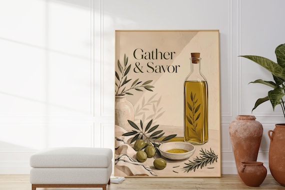 Gather Savor Olive Oil Poster, Mediterranean Kitchen Decor