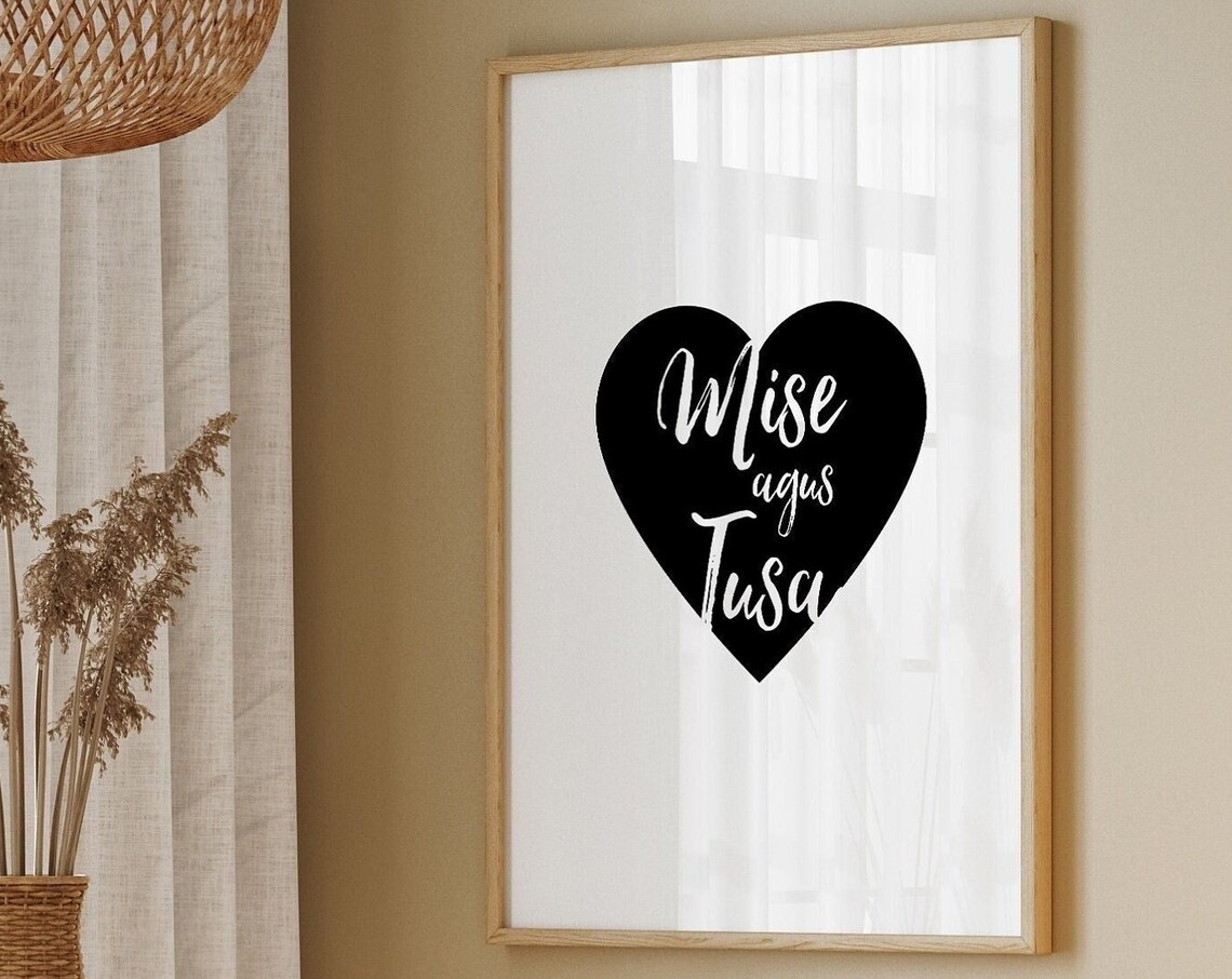 Mise Tusa Irish Gaelic Me And You Heart Love Quote Typography Wall Art - Image 2