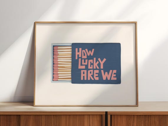 How Lucky Are We Art Print, Girly Home Decor