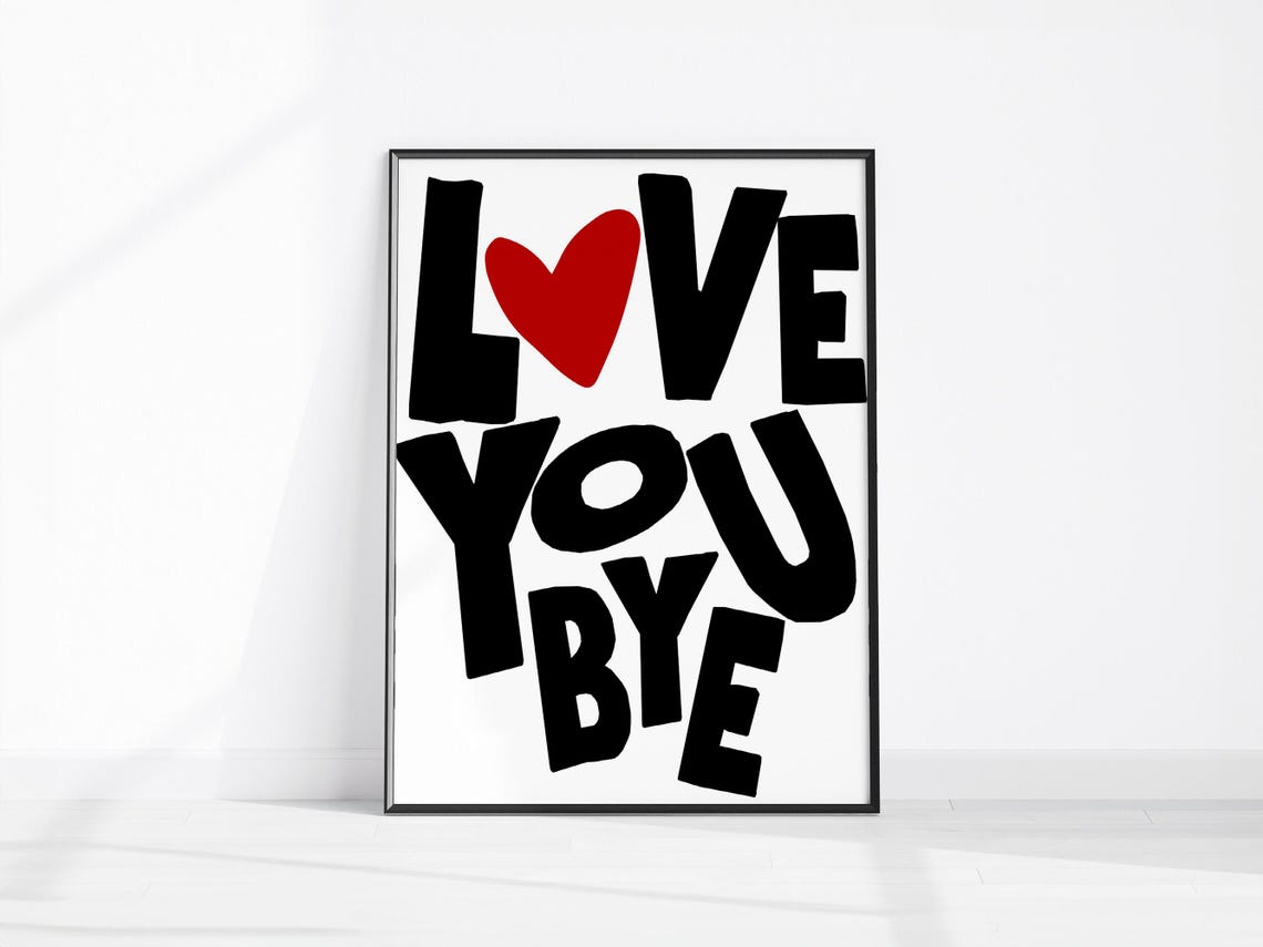 Love You Bye Red Heart Bold Black Typography Entryway Wall Art