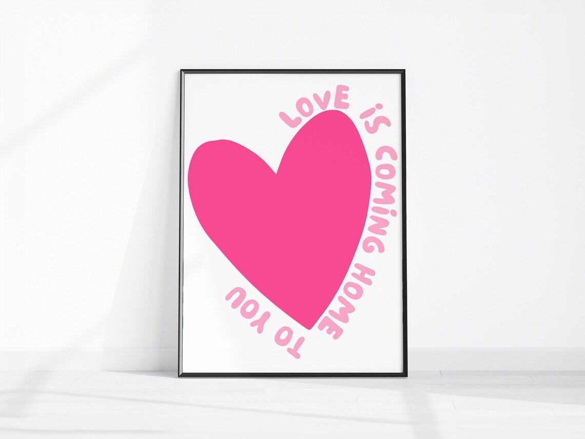 Love Is Coming Home To You Retro Quote Art Print
