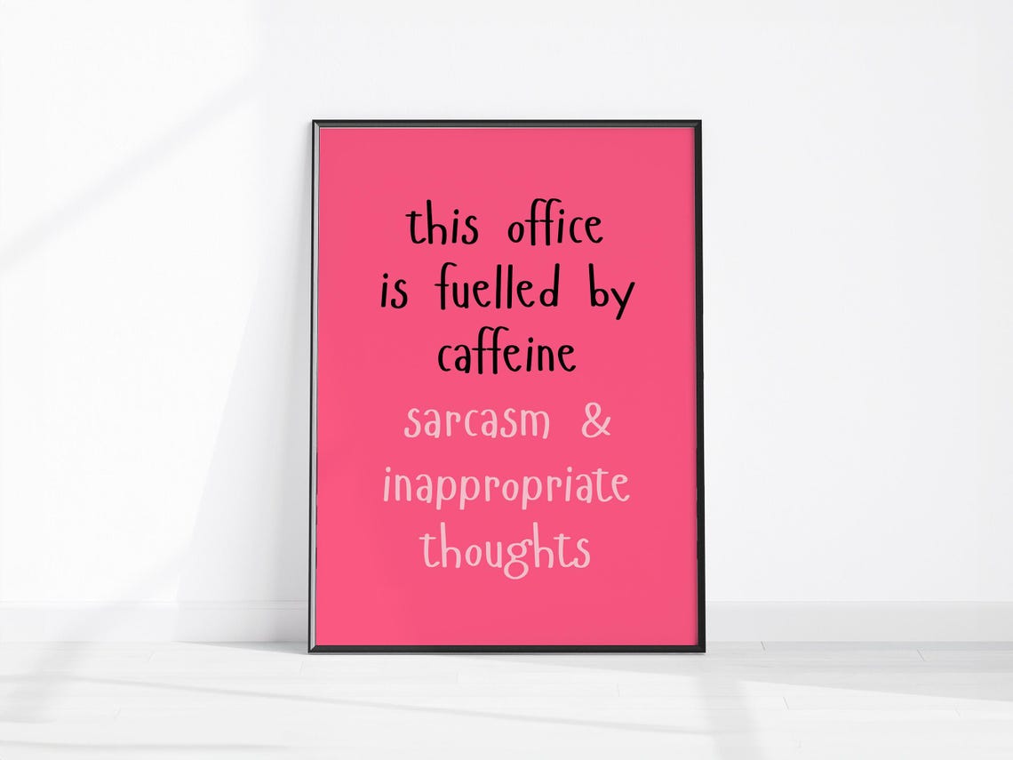 Funny Office Caffeine Sarcasm Quote Pink Typography Wall Poster
