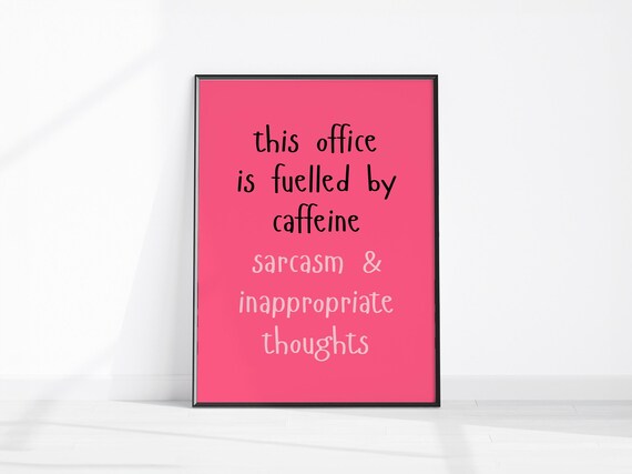 Funny Office Caffeine Sarcasm Quote Pink Typography Wall Poster