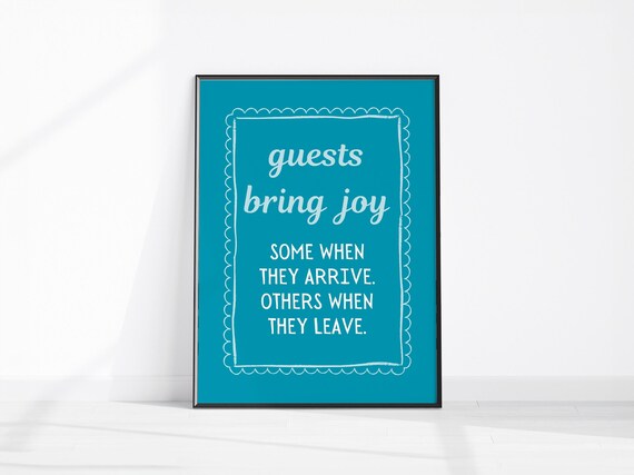 Guests Bring Joy Funny Quote Teal Typography Home Decor Poster