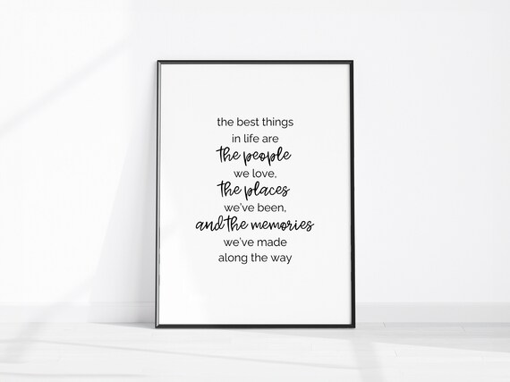 The Best Things In Life Wall Art Inspirational Quote Positive Quotes Print Friend Gifts Gift For Family