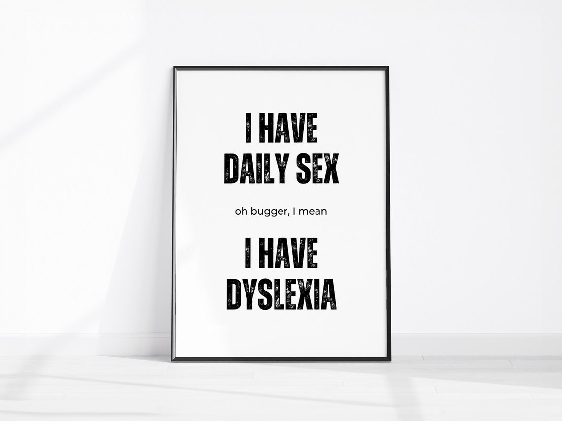 Funny Dyslexia Typo Joke Quote Bold Black Typography Wall Poster
