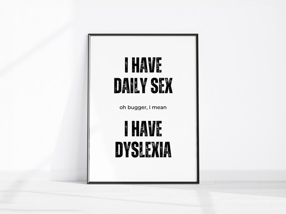 Funny Dyslexia Typo Joke Quote Bold Black Typography Wall Poster
