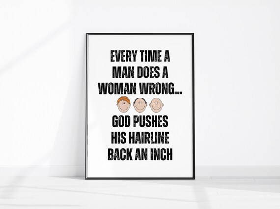 Funny Bald Man Quote God Pushes His Hairline Back Humor Poster