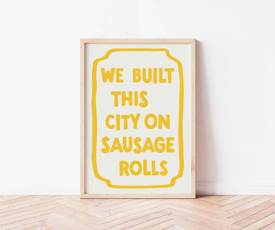 Sausage Rolls Funny Kitchen Music Lyric Art Print