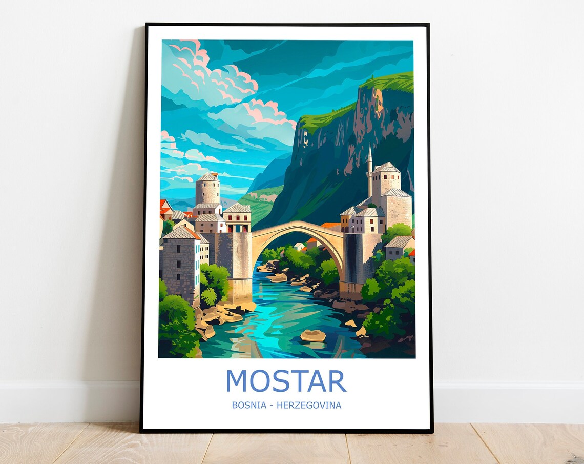 Mostar Old Bridge Neretva River Bosnia Heritage Travel Poster