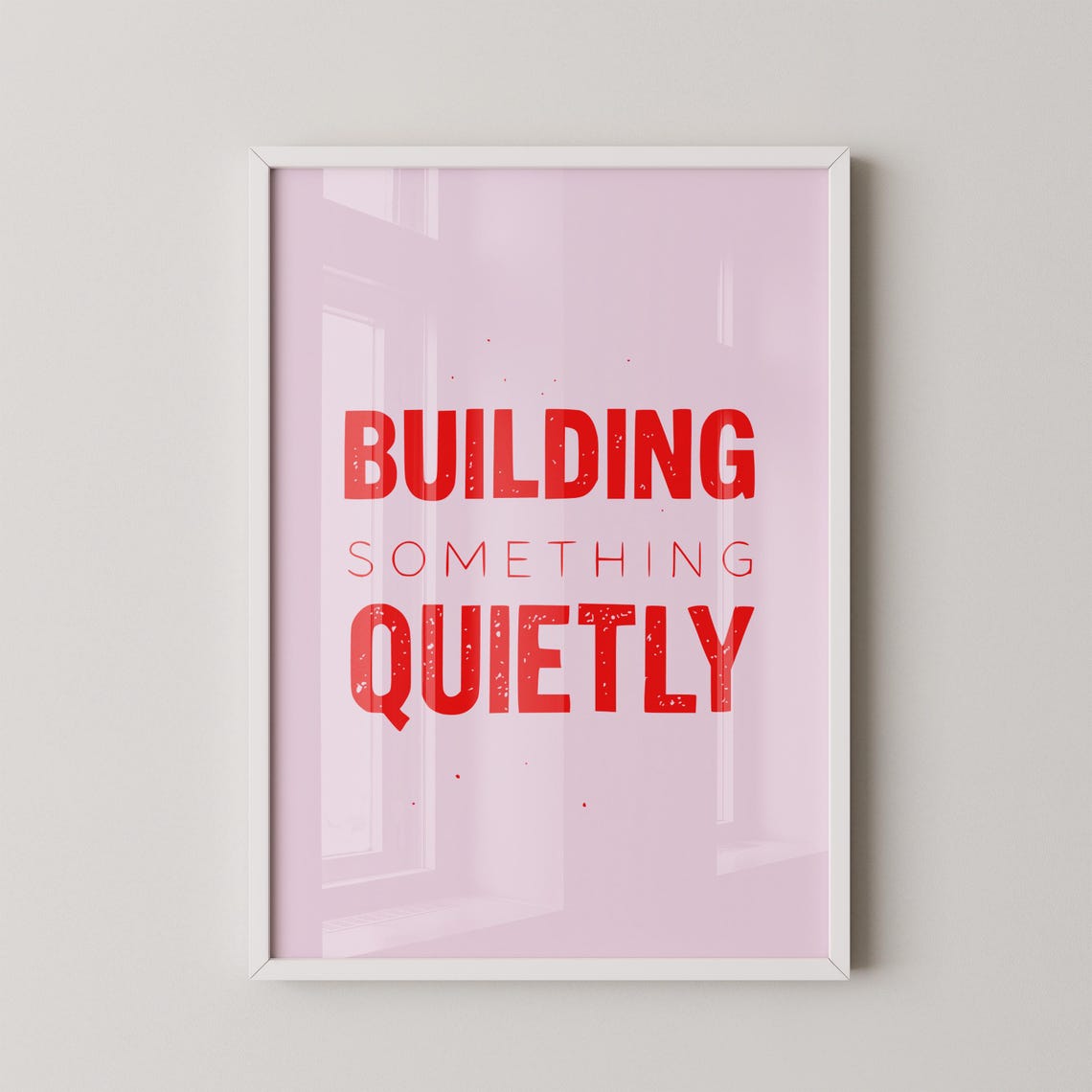 Building Something Quietly Red Hustle Typography Quote Poster