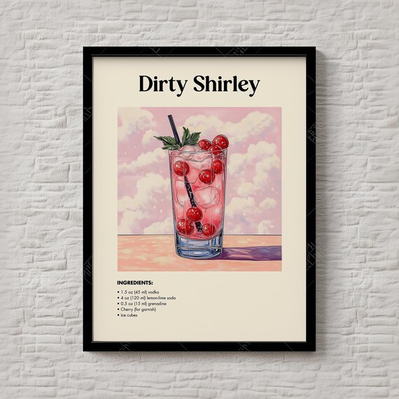 Dirty Shirley Vodka Cherry Cocktail Recipe Illustration Poster