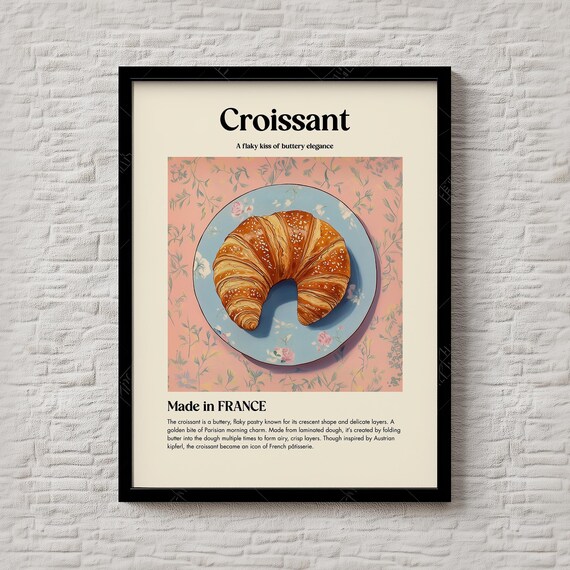 Croissant French Pastry Buttery Elegance Kitchen Recipe Poster