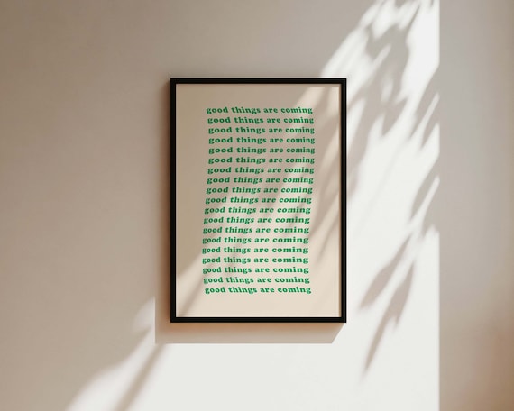 Good Things Are Coming Retro Green Repeated Affirmation Poster