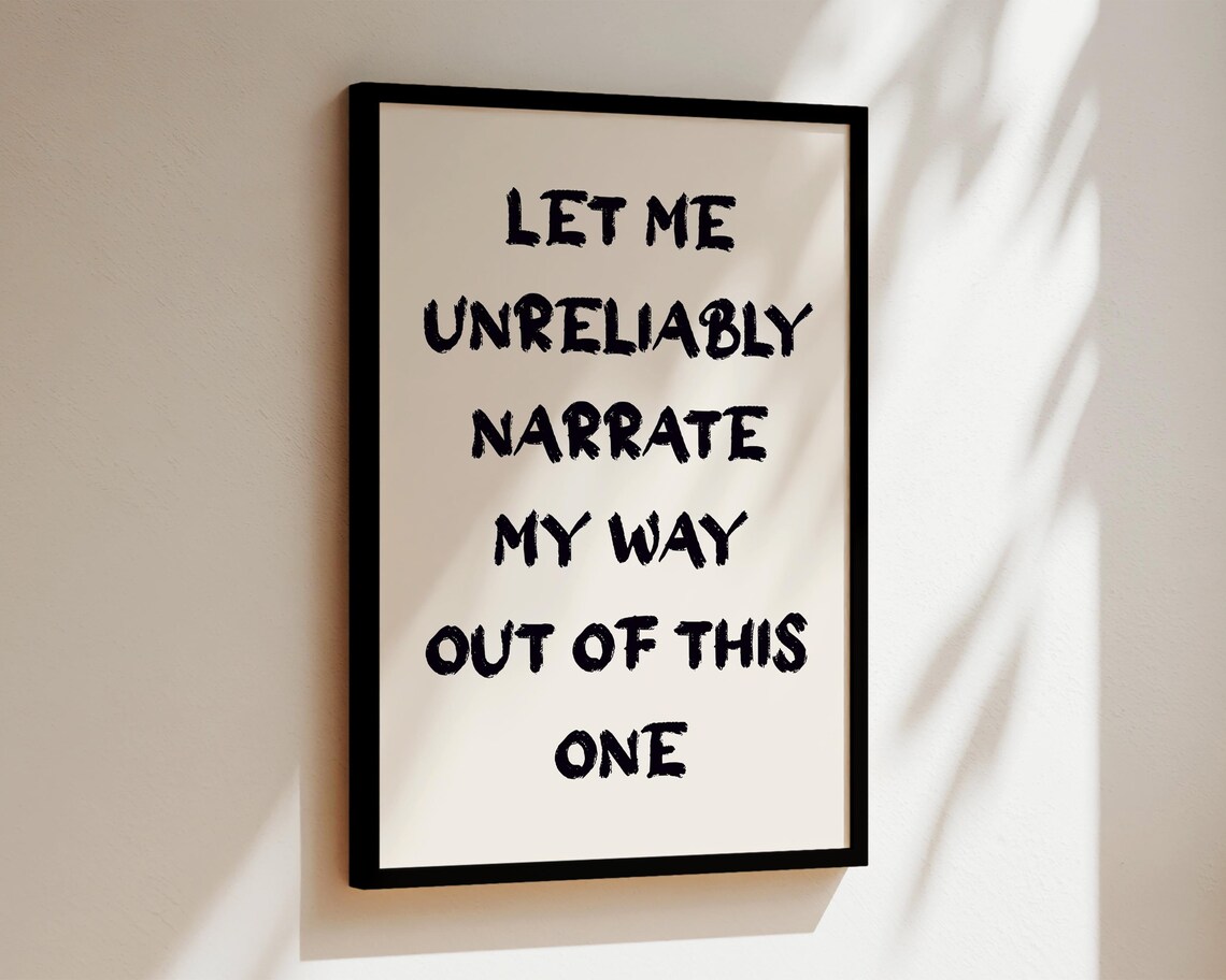 Let Me Unreliably Narrate My Way Out Of This Literary Humor Poster - Image 2
