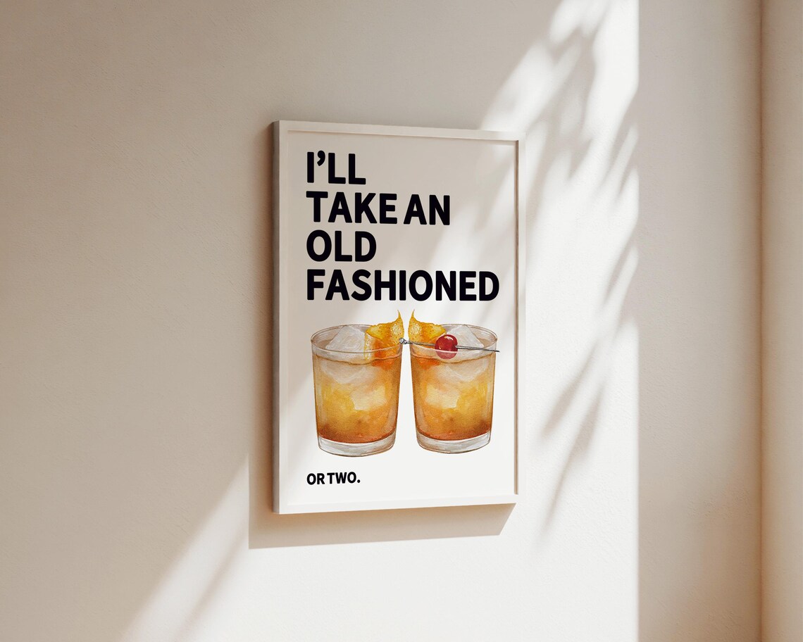 I'll Take An Old Fashioned Funny Cocktail Poster for a Home Bar - Image 2