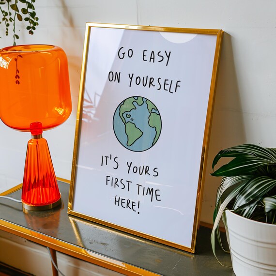 Go Easy On Yourself Cute Earth Illustration Mindfulness Quote Poster