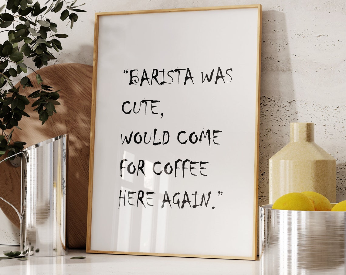 Funny Coffee Bar Print Barista Quote Minimalist Art