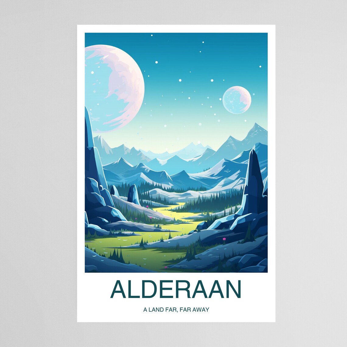 Alderaan A Land Far Far Away Twin Moons Mountain Travel Poster