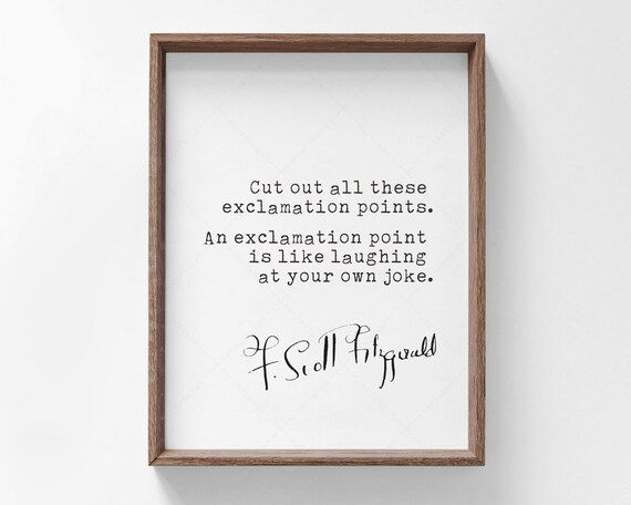 F Scott Fitzgerald Cut Out Exclamation Points Writer Quote Poster