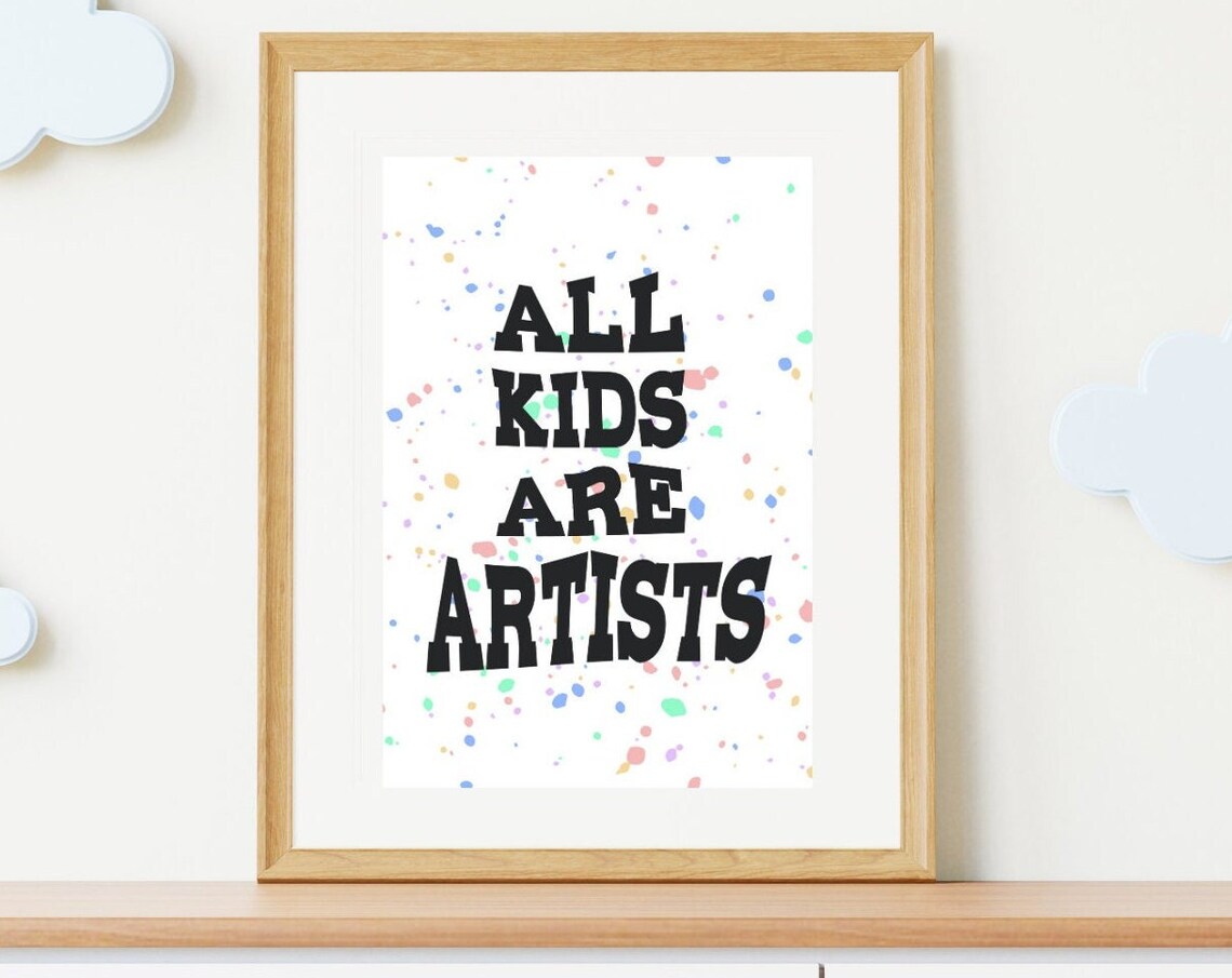 All Kids Are Artists Colorful Confetti Classroom Inspirational Poster
