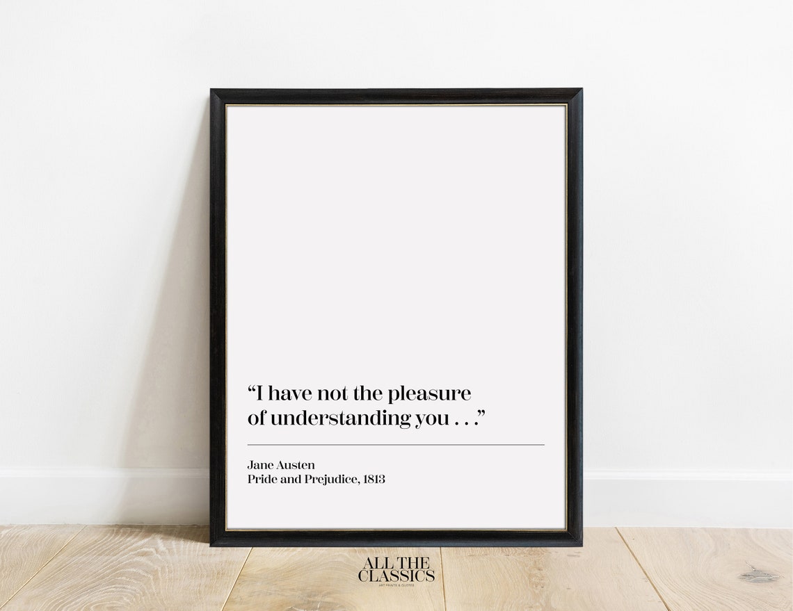 Pride And Prejudice Quote Not The Pleasure Jane Austen Literary Poster