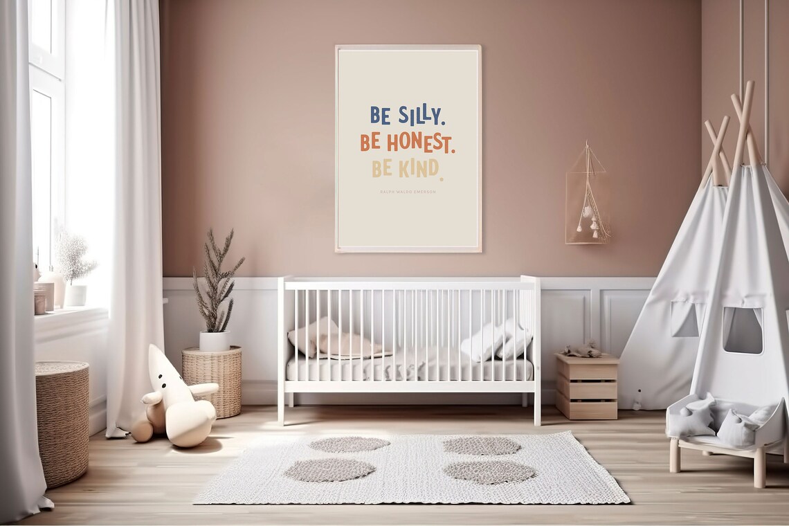 Be Silly Be Honest Be Kind Nursery Quote Poster - Image 4