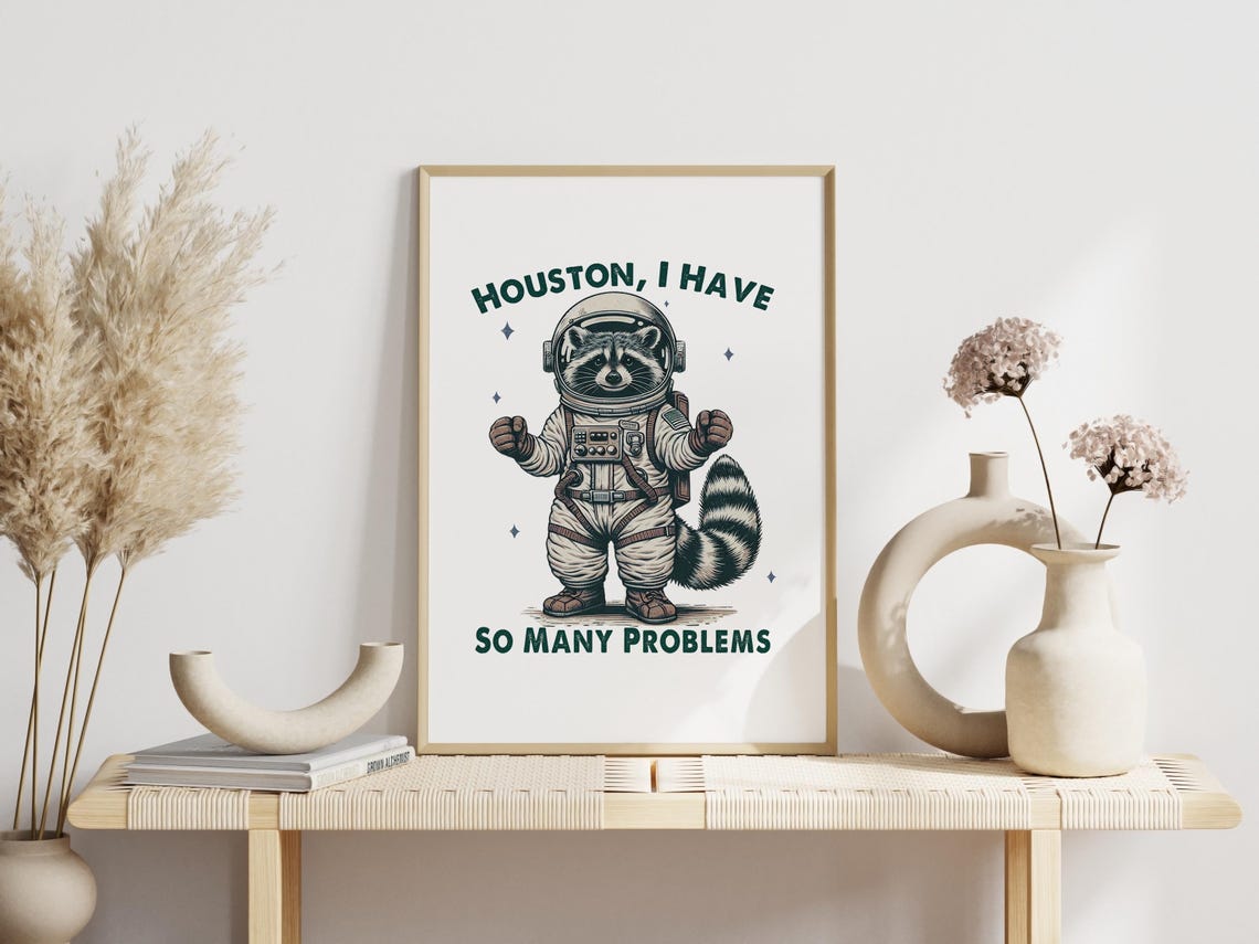 Houston I Have So Many Problems Raccoon Astronaut Funny Wall Art - Image 3