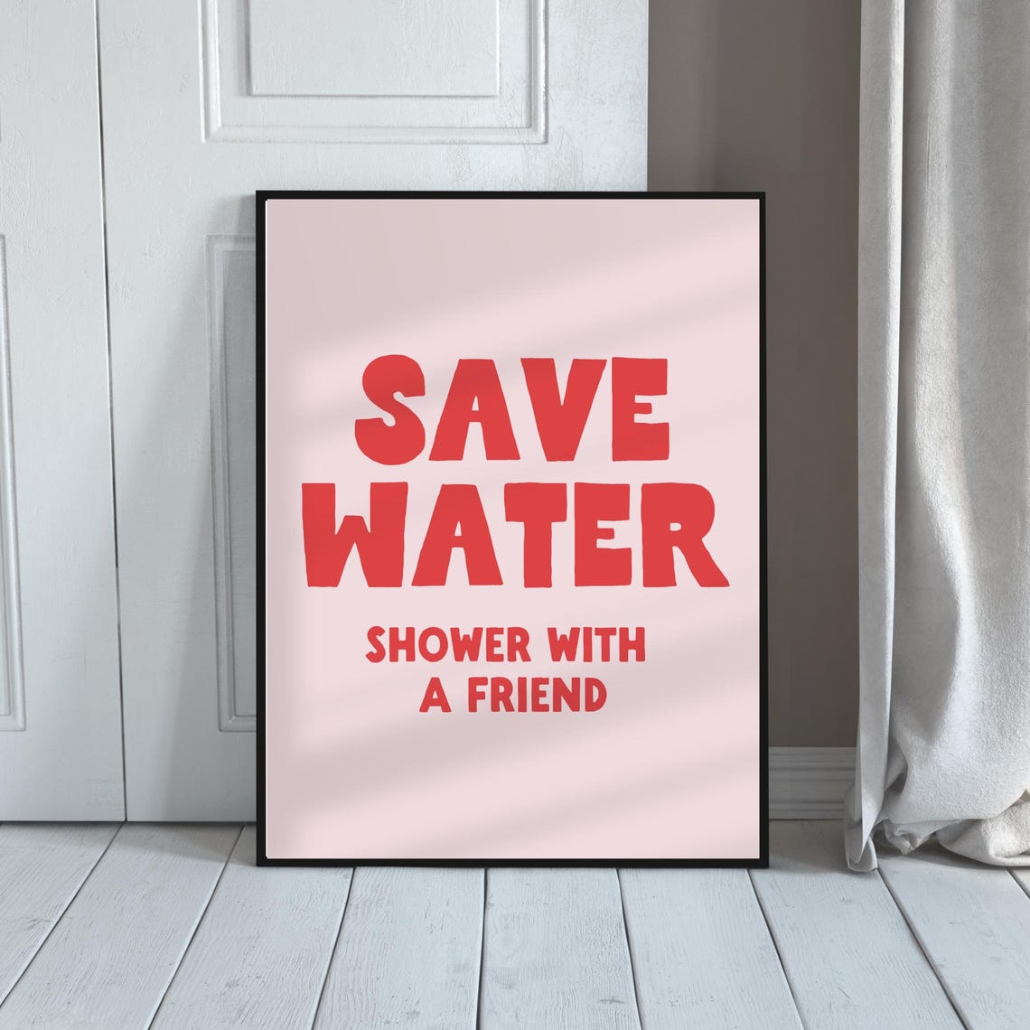 Save Water Shower With A Friend Funny Red Pink Bathroom Quote Poster - Image 4