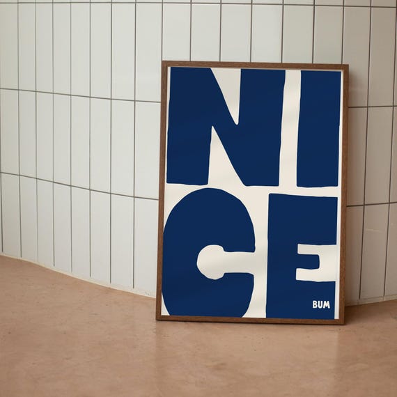 Nice Bum Navy Wall Art Funny Quote Typography Poster Handwritten Bathroom Lavatory Bedroom Home Decor Bold Fun