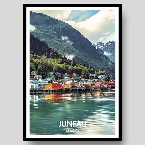 Juneau Alaska Harbor Mountain Town Scenic Waterfront View Poster