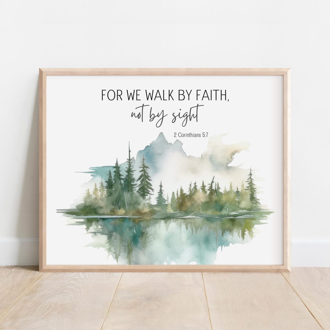 2 Corinthians 5:7 Walk By Faith Watercolor Lake Scripture Poster