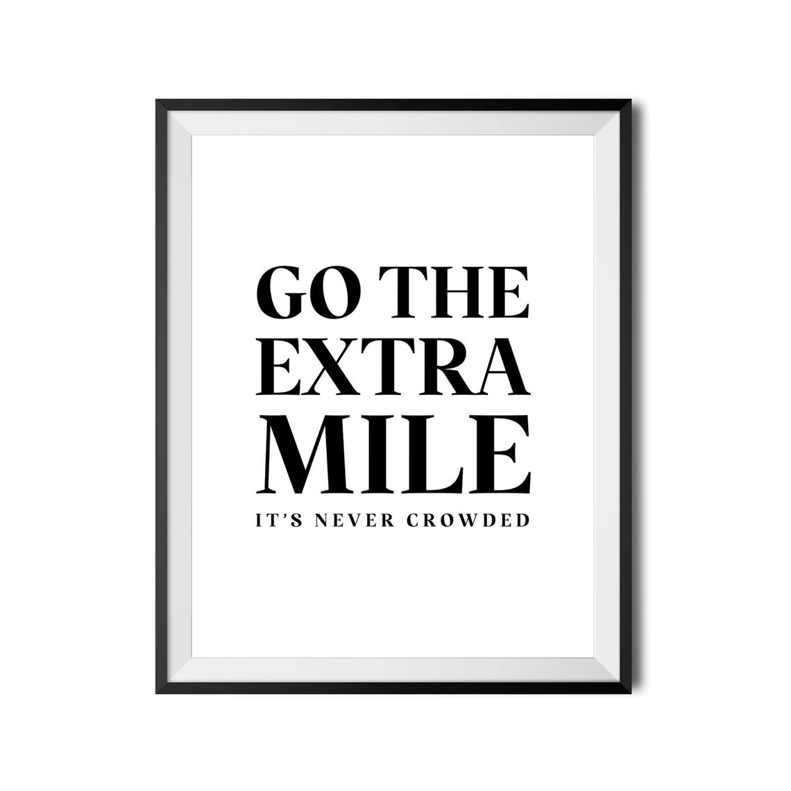 Go The Extra Mile Its Never Crowded Motivational Office Poster - Image 3