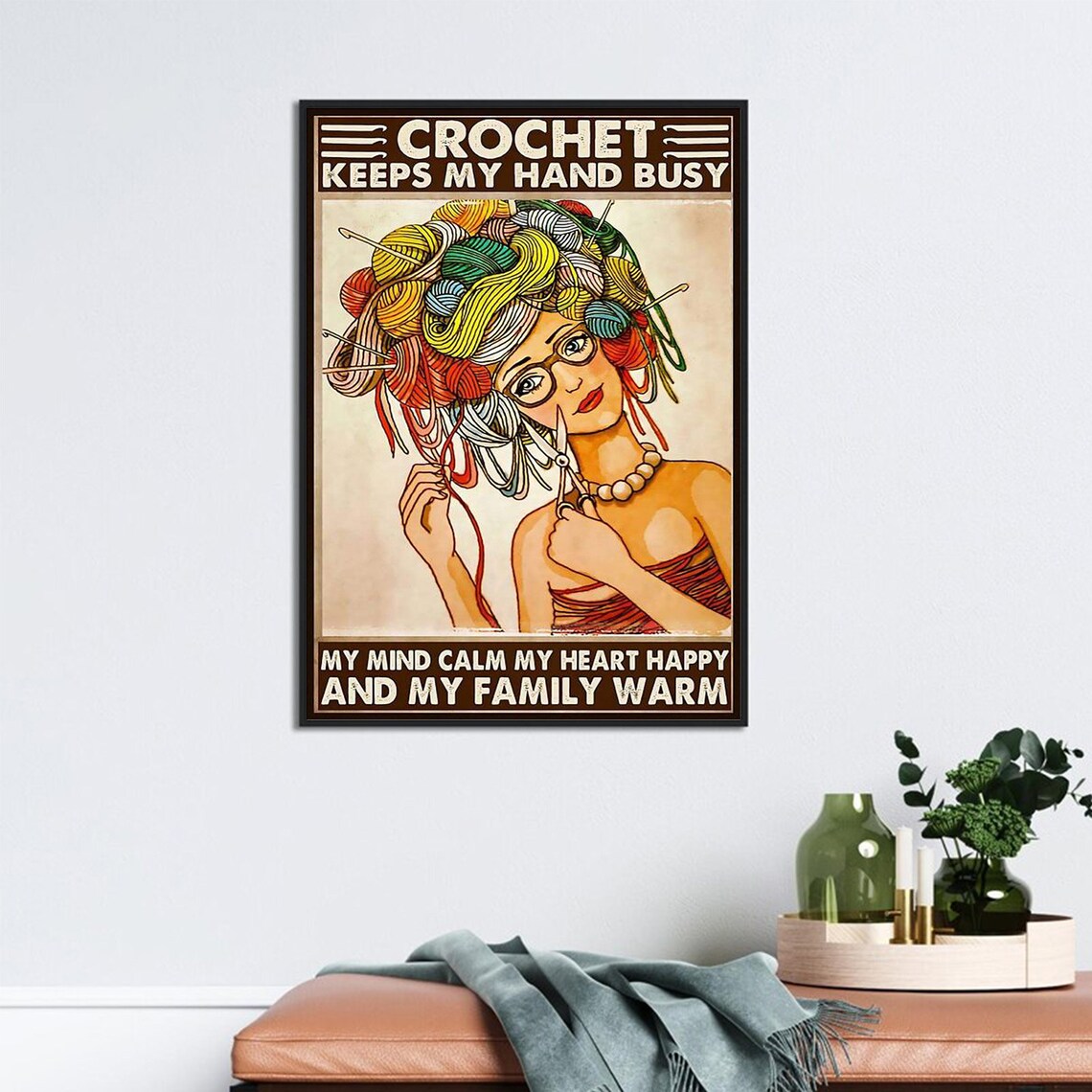 Crochet Keeps My Hand Busy My Mind Calm My Heart Happy Poster - Image 3