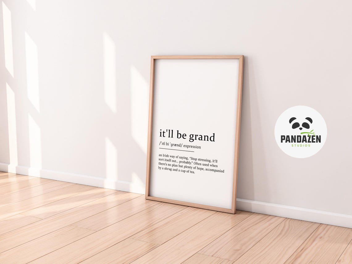 It'll Be Grand Irish Expression Definition Funny Typography Poster - Image 8