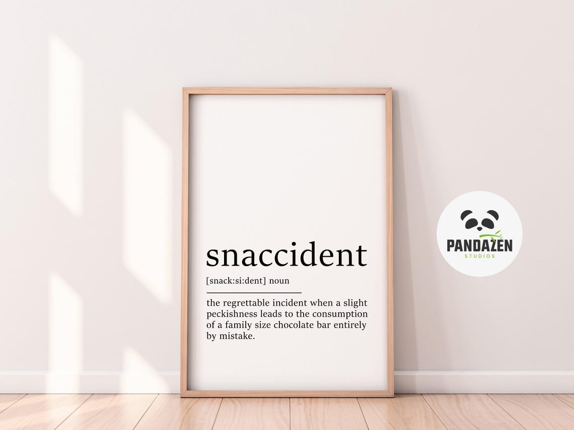 Snaccident Definition Chocolate Bar Mistake Funny Kitchen Poster - Image 3