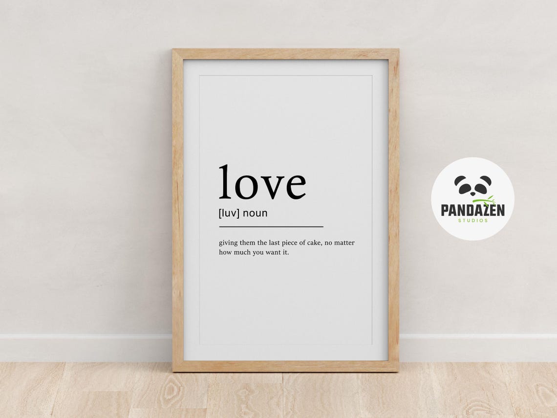Love Definition Last Piece Of Cake Funny Typography Gift Poster - Image 5