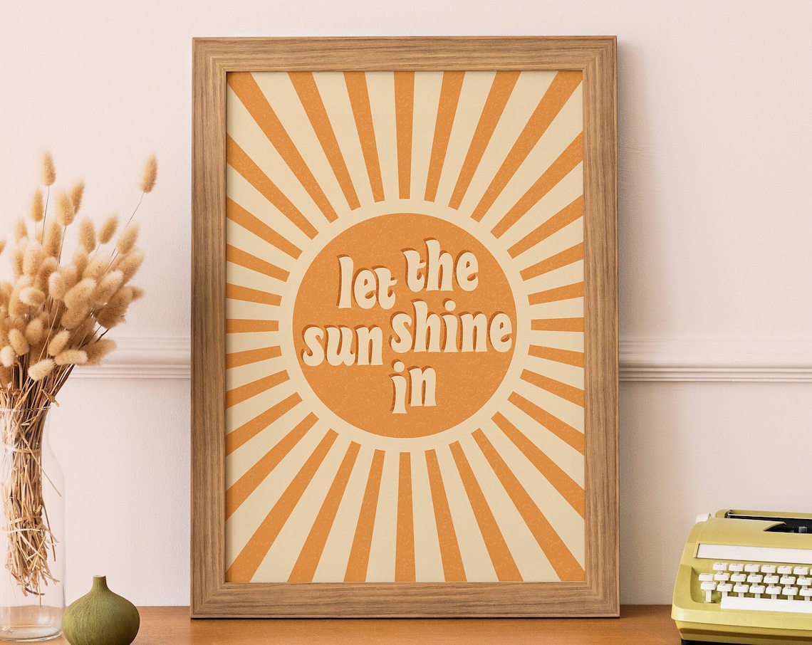 Let The Sun Shine In Retro Orange Sunburst Positive Quote Poster