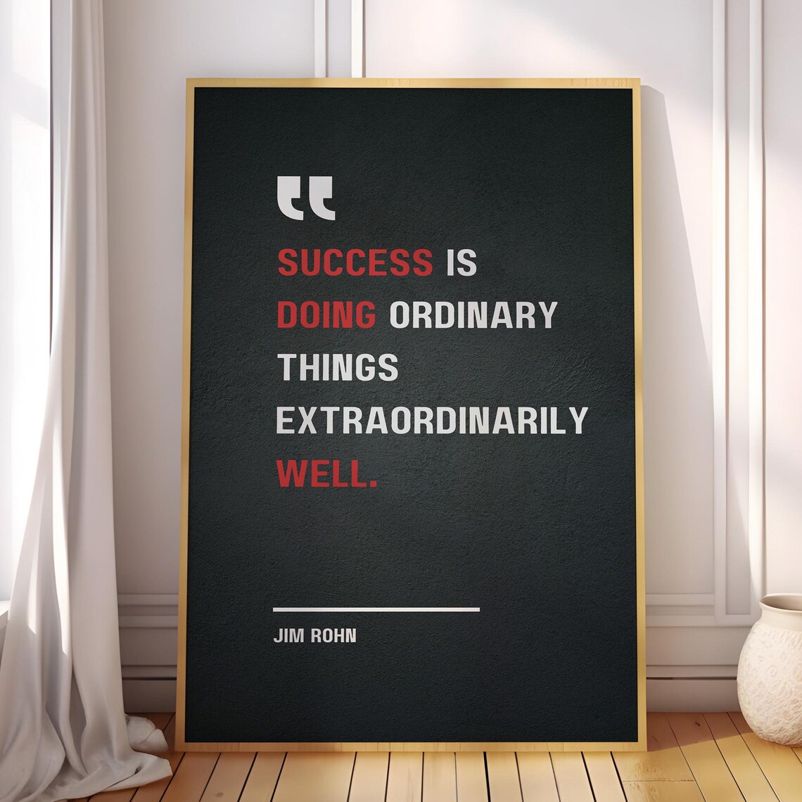 Success Is Doing Ordinary Things Quote Poster