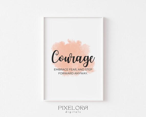 Courage Definition Inspirational Quote Poster Motivational Wall Art Personal Growth Office Decor