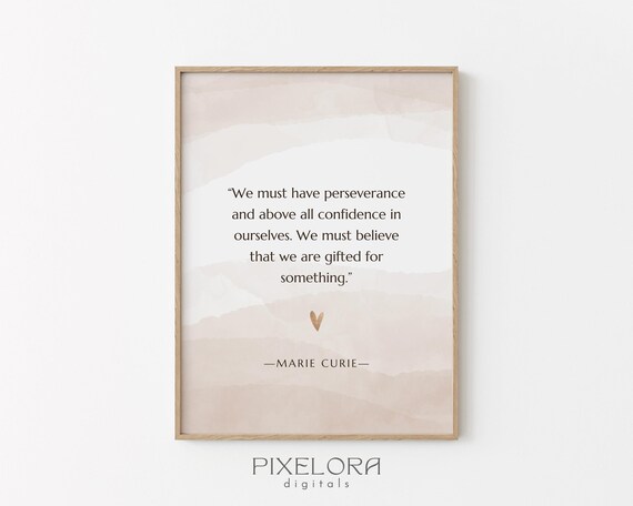 Marie Curie Perseverance and Confidence Inspirational Quote Poster