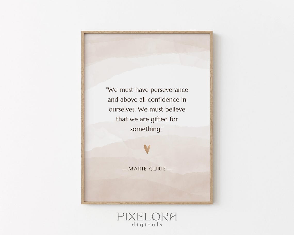 Marie Curie Perseverance and Confidence Inspirational Quote Poster