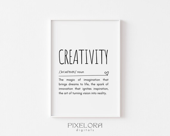Creativity Definition Wall Art Inspirational Quote Motivational Poster Personal Growth Office Decor