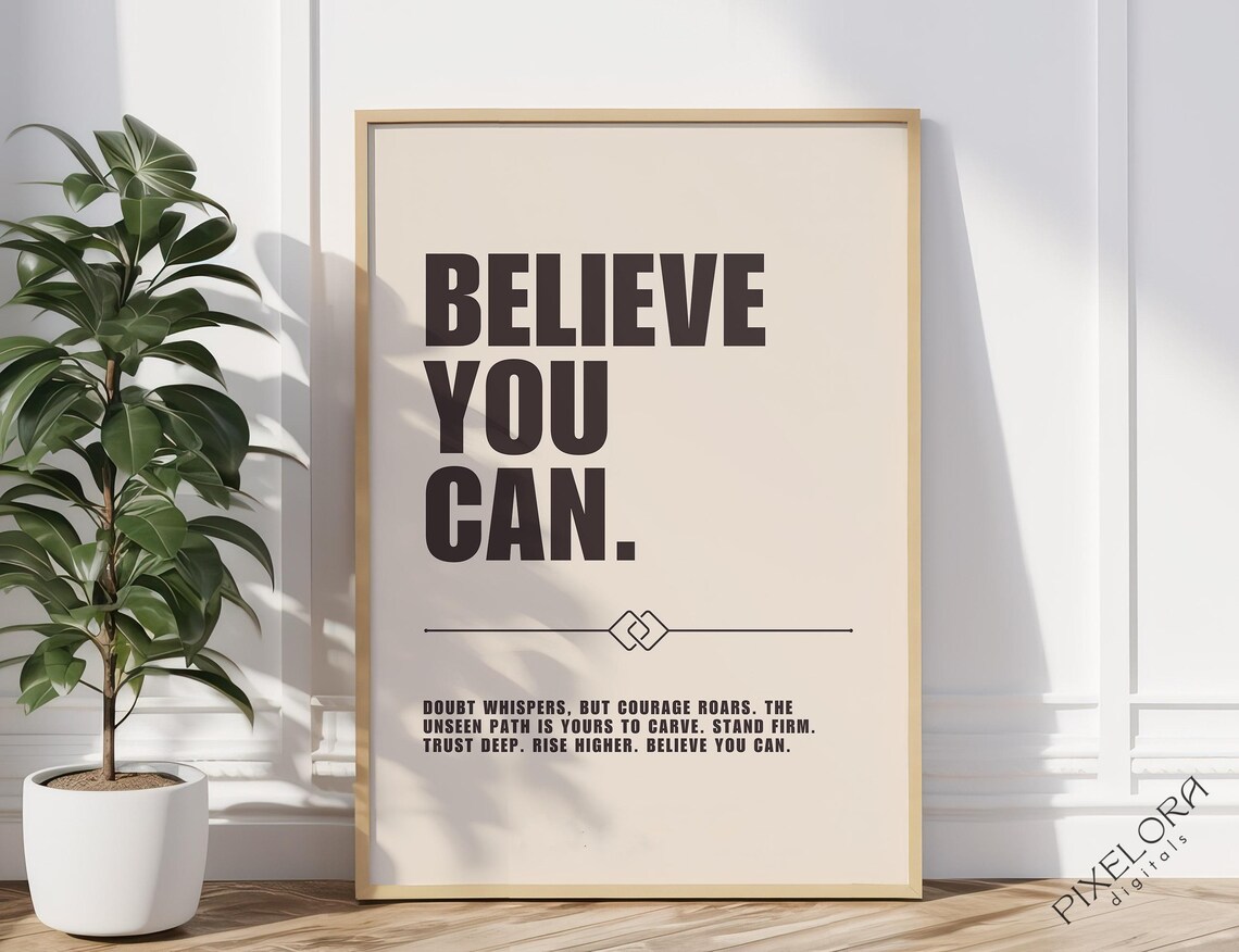 Believe You Can Motivational Poster Inspirational Wall Art Powerful Affirmation Success Quote