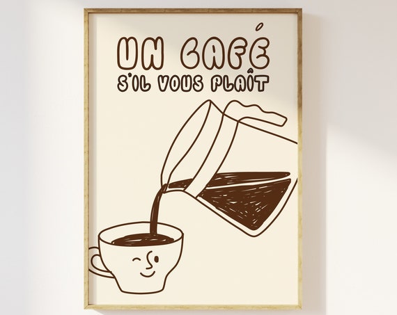 Un Caf Sil Vous Plat French Coffee Kitchen Print Aesthetic Kitchen Decor Contemporary Retro Minimalist Illustration Coffee Shop Cafe